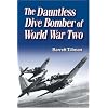The Dauntless Dive Bomber of World War Two