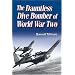 The Dauntless Dive Bomber of World War Two