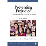 Preventing Prejudice: A Guide for Counselors, Educators, and Parents
