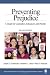 Preventing Prejudice: A Guide for Counselors, Educators, and Parents