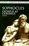 Oedipus at Colonus: Sophocles (Greek Tragedy in New Translations)