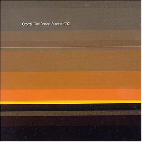 Orbital - One Perfect Sunrise II - Zortam Music