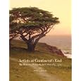 Artists at Continent's End: The Monterey Peninsula Art Colony, 1875-1907