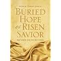 Buried Hope or Risen Savior?: The Search for the J&hellip by Charles L Quarles