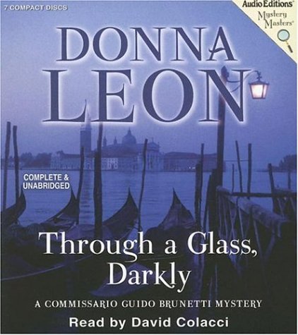 Through a Glass, Darkly: A Commissario Guido Brunetti Mystery (Commissario Guido Brunetti Mysteries)