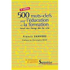 500 mots-clefs pour l'�ducation et la formation tout au long de la vie. 2�me �dition