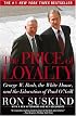 The Price of Loyalty : George W. Bush, the White House, and the Education of Paul O'Neill