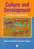 Culture and Development: A Critical Introduction