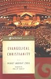 The Beliefnet Guide to Evangelical Christianity (Beliefnet Guides)