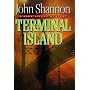Terminal Island: A Jack Liffey Mystery by John Shannon