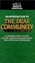 Introduction to the Deaf Community [VHS]