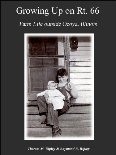 Growing Up on Rt. 66: Farm Life Outside Ocoya, Illinois