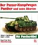 Milit�rfahrzeuge, Bd.9, Der Panzerkampfwagen Panther und seine Abarten
