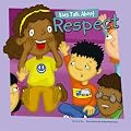 Kids Talk About Respect (Kids Talk Junior) (Kids Talk Junior)