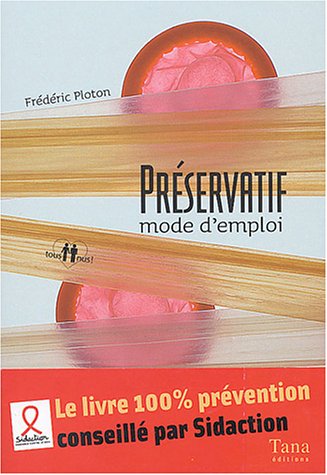 Pr�servatif, mode d'emploi