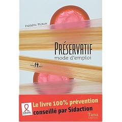 Pr�servatif, mode d'emploi