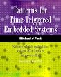 Patterns for Time-Triggered Embedded Systems: Building Reliable Applications with the 8051 Family of Microcontrollers (with CD-ROM)