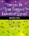 Patterns for Time-Triggered Embedded Systems: Building Reliable Applications with the 8051 Family of Microcontrollers (with CD-ROM)