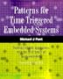 Patterns for Time-Triggered Embedded Systems: Building Reliable Applications with the 8051 Family of Microcontrollers (with CD-ROM)