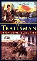 Seven Devil's Slaughter (Trailsman #247)