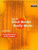 How the Stock Market Really Works: The Guerrilla Investor`s Secret Handbook (Financial Times Series)