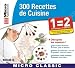 300 recettes de cuisine 300 recettes de cuisine