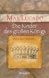 Die Kinder des grossen Königs. Und andere Geschichten