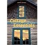 Cottage Essentials: The Everything Guide for Your &hellip by Wayne Lennox