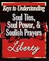 Soul Ties, Soul Power, and Soulish Prayers