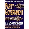 Party Government: American Government in Action (Library of Liberal Thought)