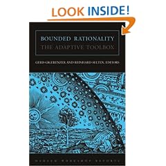 Bounded Rationality: The Adaptive Toolbox (Dahlem Workshop Reports)