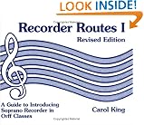 Recorder Routes I - A Guide to Introducing Soprano Recorder in Orff Classes