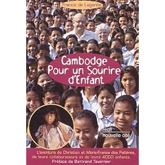 Cambodge Pour un sourire d'enfant : L'aventure de Christian et Marie-France des Pallières, de leurs collaborateurs et de leurs 4000 enfants