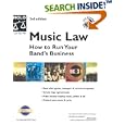 Music Law: How to Run Your Band's Business (Music Law)