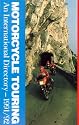 Motorcycle Touring: An International Directory, 1991/92