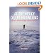 At the Mercy of the Mountains: True Stories of Survival and Tragedy in New York's Adirondacks
