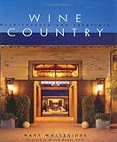 Wine Country: Architecture and Interiors
