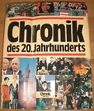 Chronik des 20 - Jahrhunderts - Tag f&uuml;r Tag die grossen Ereignisse in Politik, Wirtschaft, Kultur, Gesellschaft und Sport - &Uuml;ber 3000 Abbildungen und 200 Karten, alles in Farbe - Bodo Harenberg