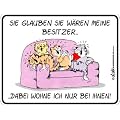 Fun-Blech-Schild " Katzen & Besitzer !!! "