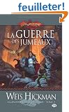 Dragonlance - L�gendes de Dragonlance, tome 2 : La Guerre des jumeaux