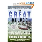 The Great Deluge: Hurricane Katrina, New Orleans, and the Mississippi Gulf Coast by Douglas Brinkley