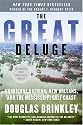 The Great Deluge: Hurricane Katrina, New Orleans, and the Mississippi Gulf Coast