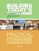 Building Today's Green Home: Practical, Cost-Effective and Eco-Responsible Homebuilding (Popular Woodworking)