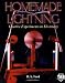 Homemade Lightning: Creative Experiments in Electricity (TAB Electronics Technical Library)