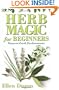 Herb Magic for Beginners (For Beginners (Llewellyn's))