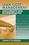 Lean Cost Management: Accounting for Lean by Establishing Flow