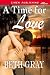 A Time for Love (Siren Publishing Allure)
