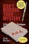 Don't Murder Your Mystery [Agatha Award for Best Nonfiction Book]