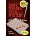 Don't Murder Your Mystery: 24 Fiction-Writing Techniques to Save Your Manuscript from Turning Up D.O.A.