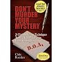 Don't Murder Your Mystery [Agatha Award for Best Nonfiction Book]
